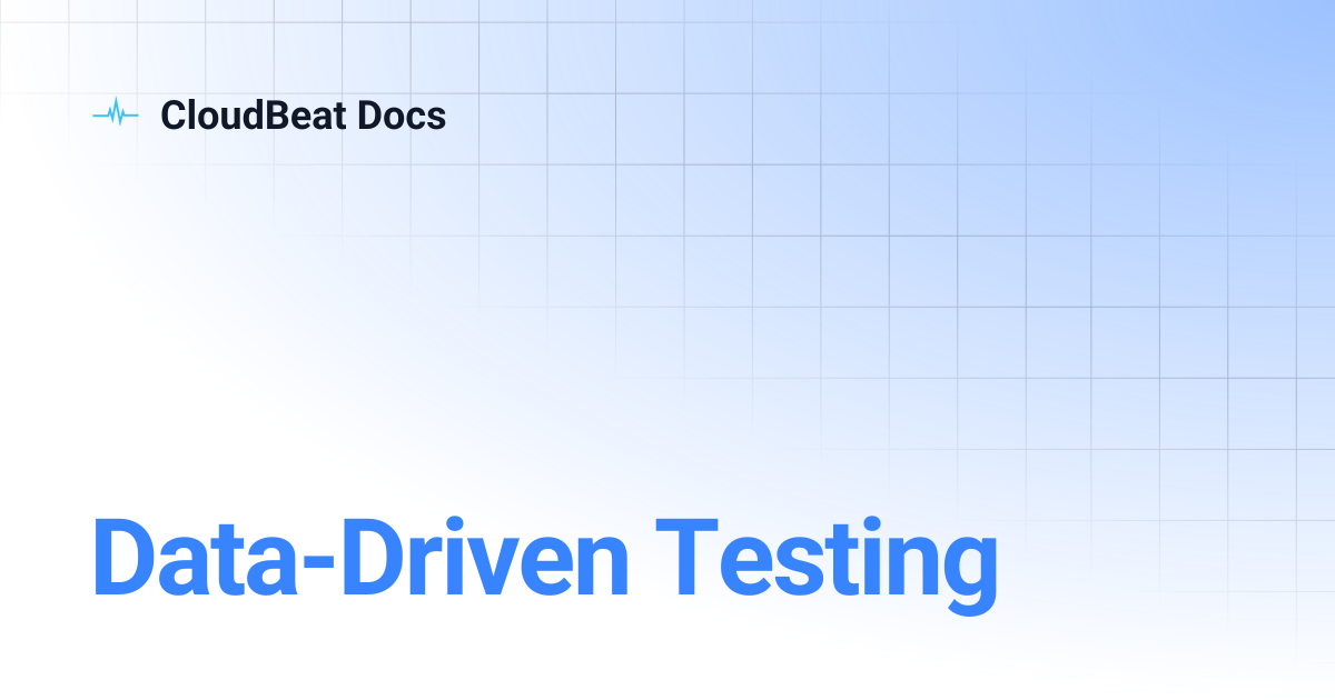 Data-Driven Testing | CloudBeat Docs