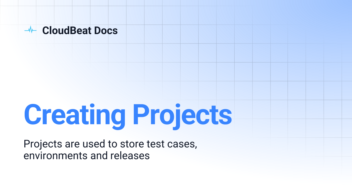 Creating Projects | CloudBeat Docs